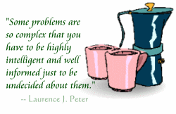 Coffee cups plus Laurence Peter quote